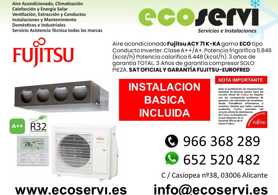 Aire Acondicionado Alicante Conductos FUJITSU ACY 71 K-KA ECO