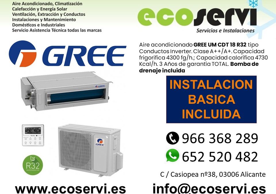 Aire Acondicionado Alicante Conductos Gree UM CDT 18 R32