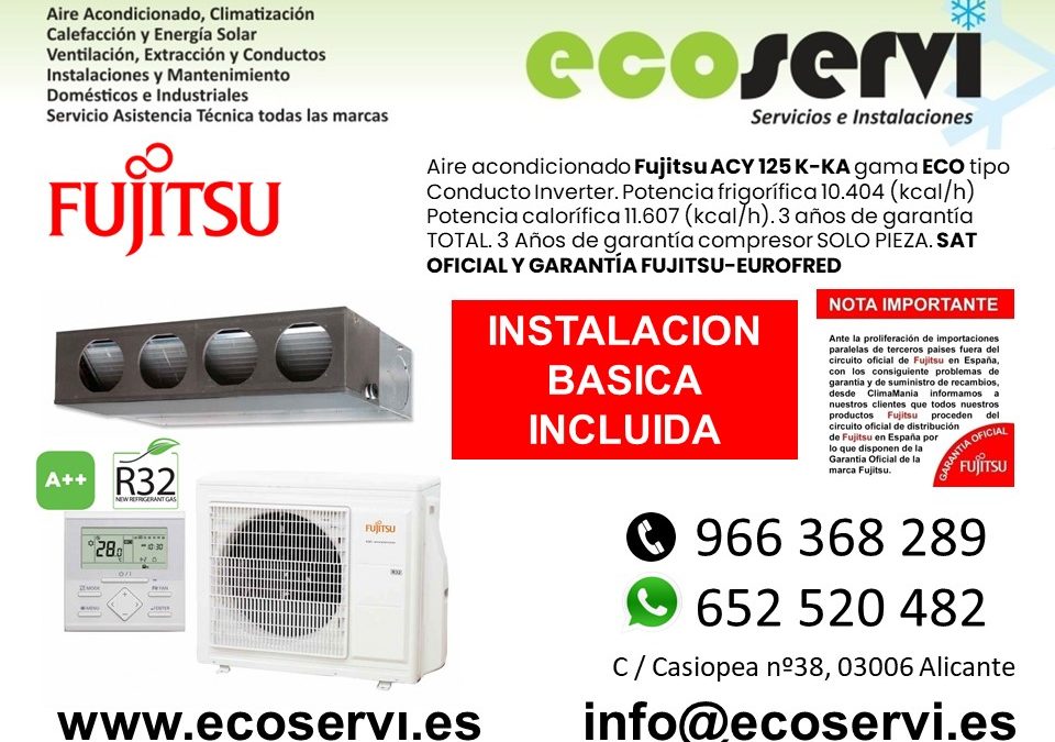Aire Acondicionado Alicante Conductos FUJITSU ACY 125 K-KA ECO