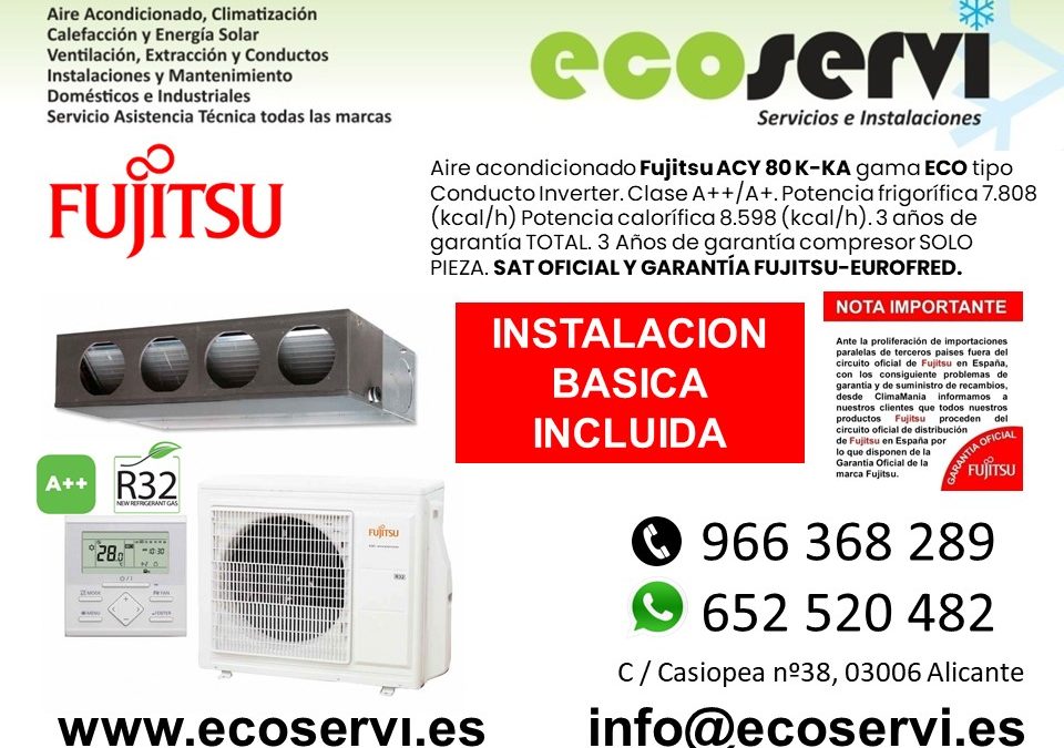 Aire Acondicionado Alicante Conductos FUJITSU ACY 80 K-KA ECO