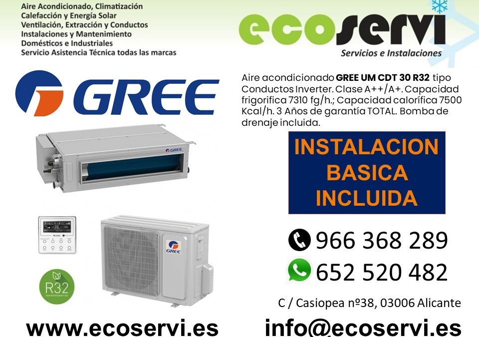Aire Acondicionado Alicante Conductos Gree UM CDT 30 R32