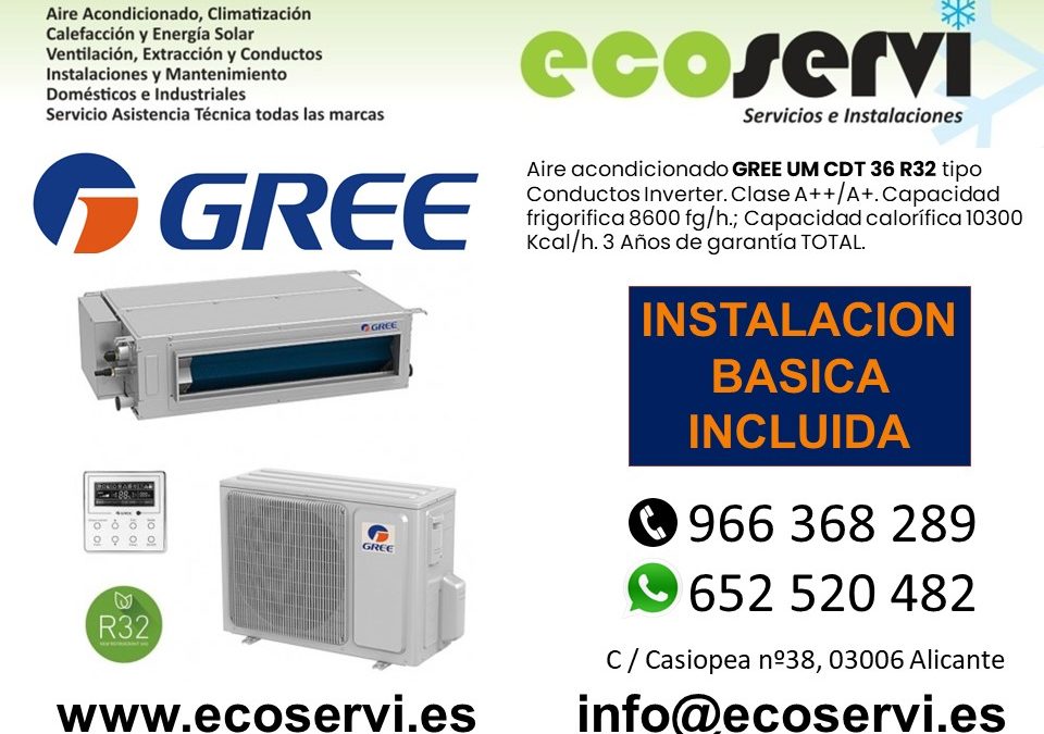 Aire Acondicionado Alicante Conductos GREE UM CDT 36 R32