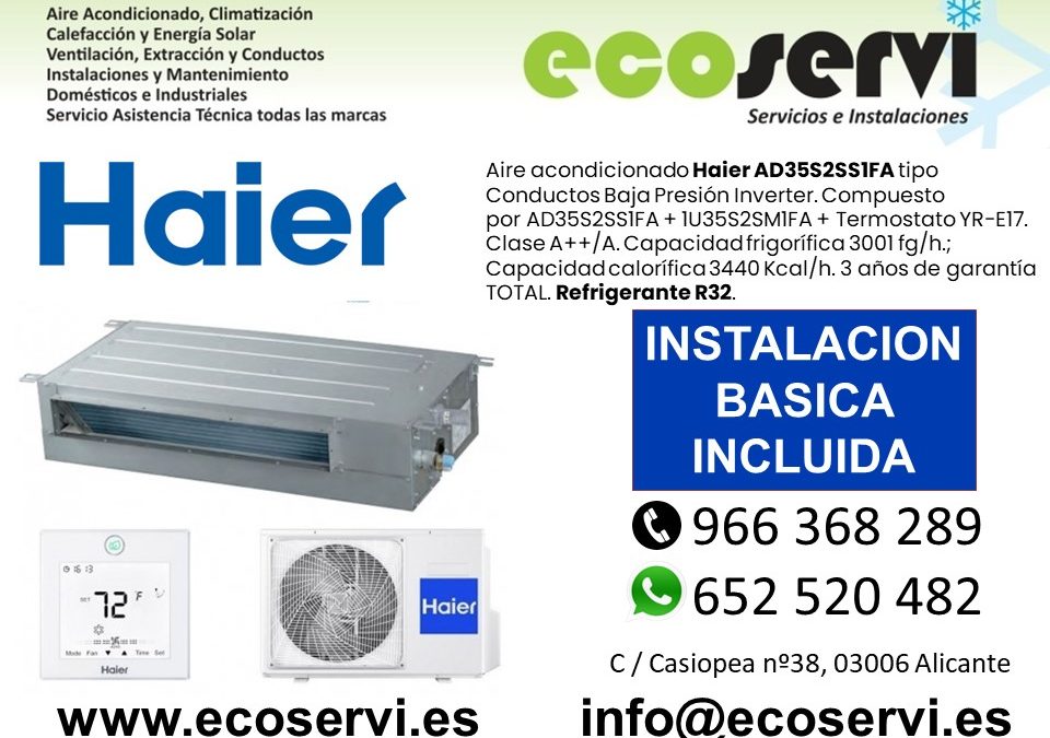 Aire Acondicionado Alicante Conductos HAIER AD35S2SS1FA(H)